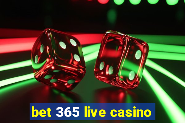 bet 365 live casino