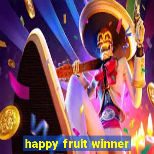 happy fruit winner