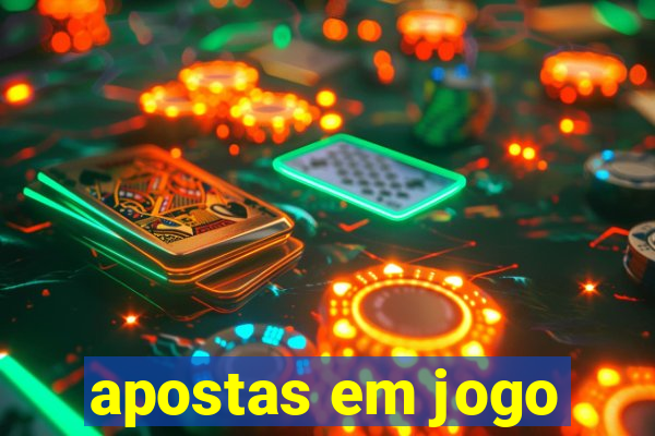 apostas em jogo