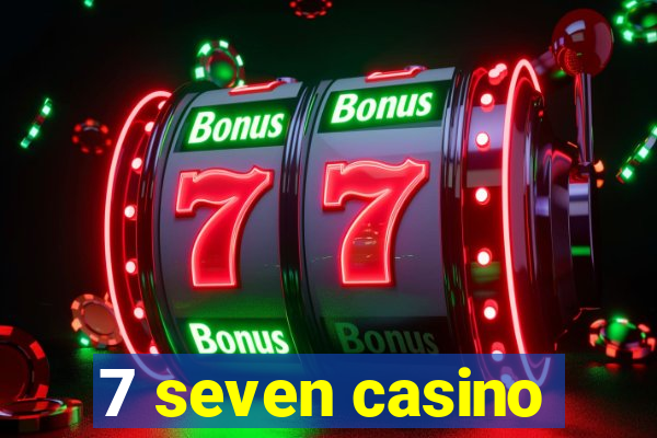 7 seven casino