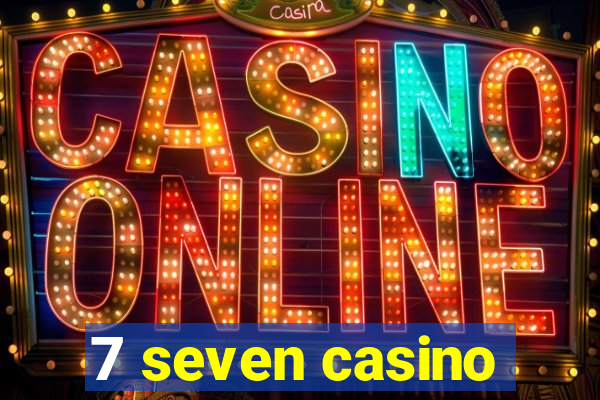 7 seven casino