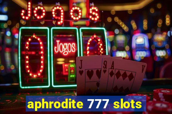 aphrodite 777 slots