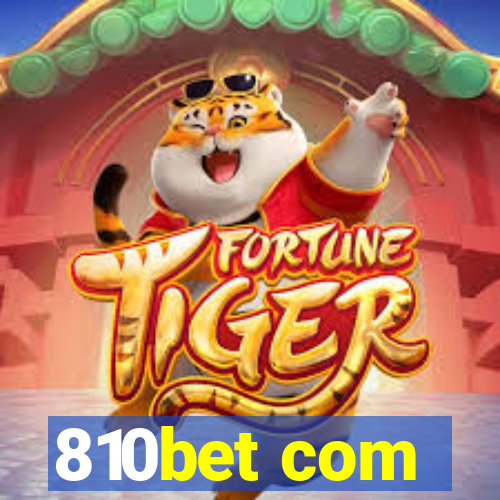 810bet com