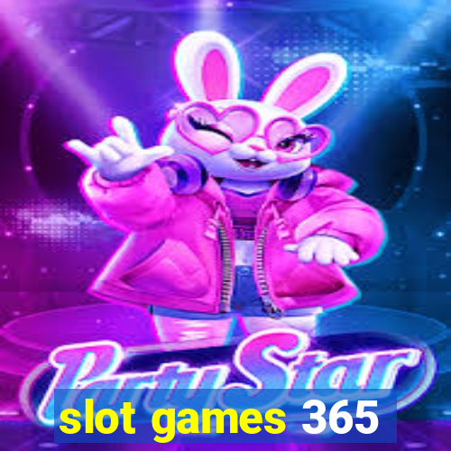 slot games 365