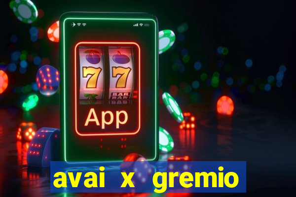 avai x gremio novorizontino palpite