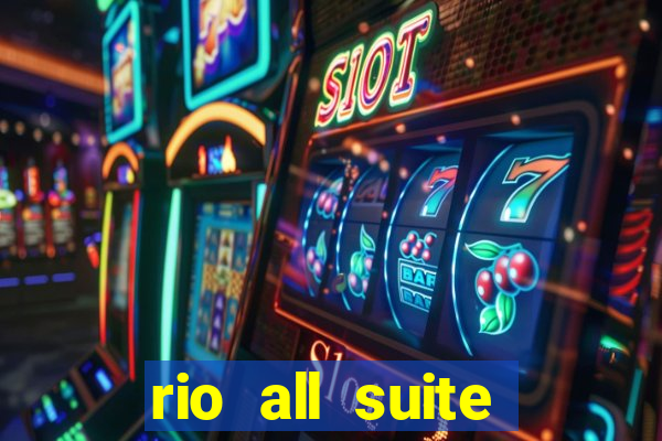 rio all suite hotel and casino