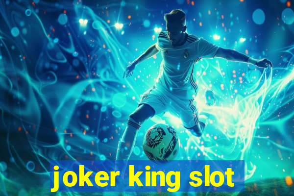 joker king slot