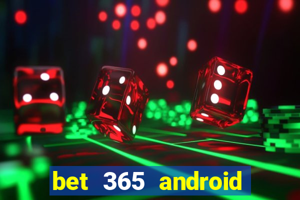 bet 365 android app download