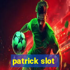 patrick slot