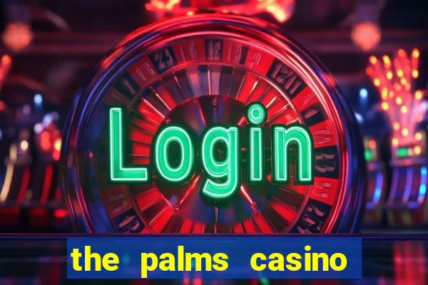 the palms casino resort las vegas nevada