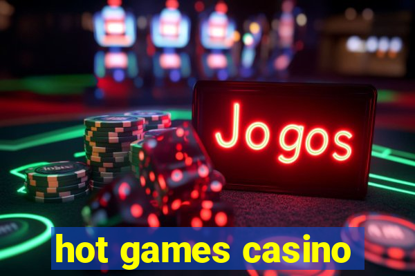 hot games casino