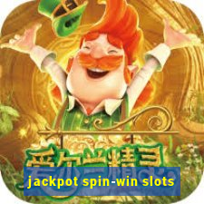 jackpot spin-win slots