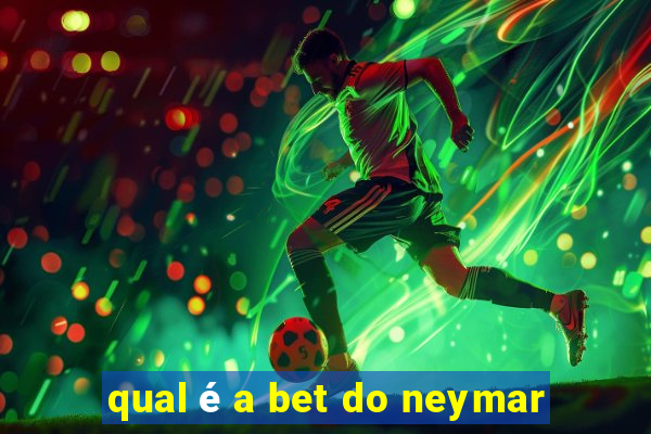 qual é a bet do neymar