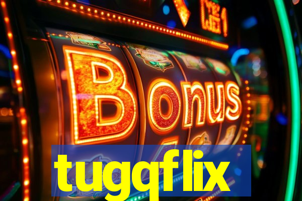 tugqflix