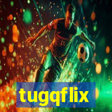 tugqflix