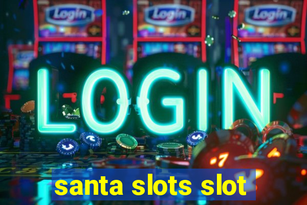 santa slots slot