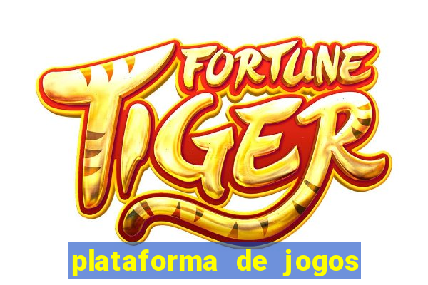 plataforma de jogos chinês para ganhar dinheiro