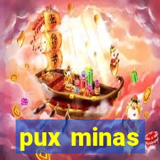 pux minas