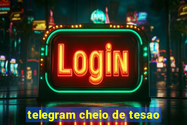 telegram cheio de tesao