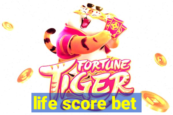 life score bet