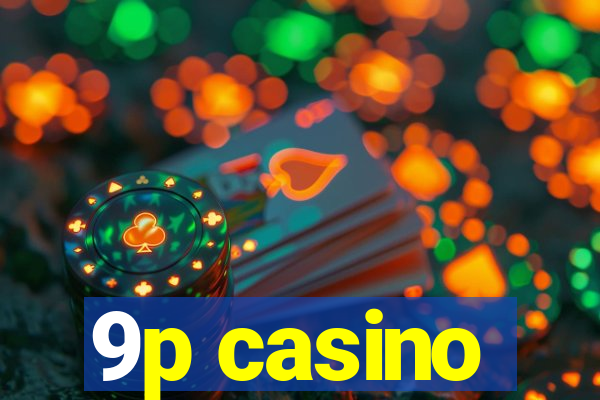 9p casino