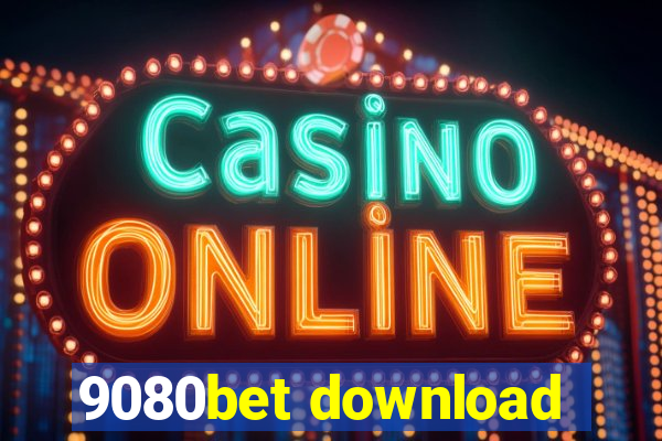 9080bet download