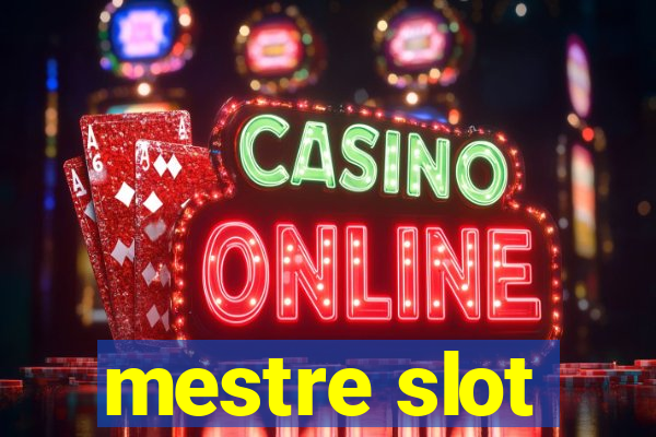 mestre slot