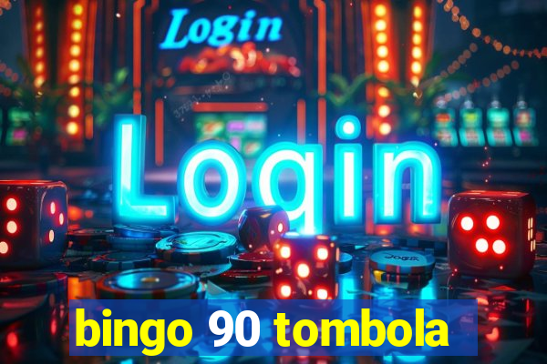 bingo 90 tombola