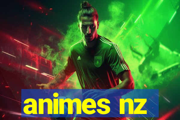 animes nz