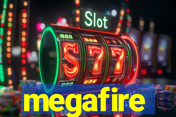 megafire