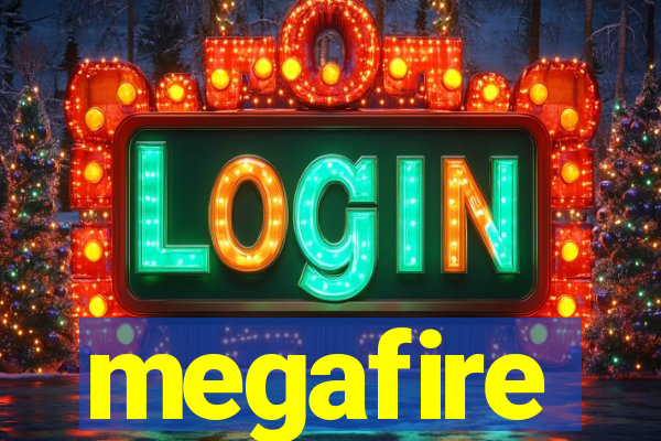 megafire