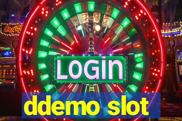 ddemo slot