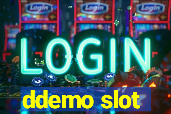 ddemo slot