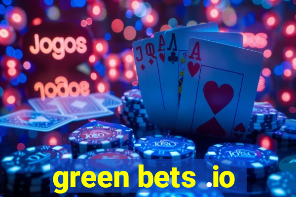 green bets .io