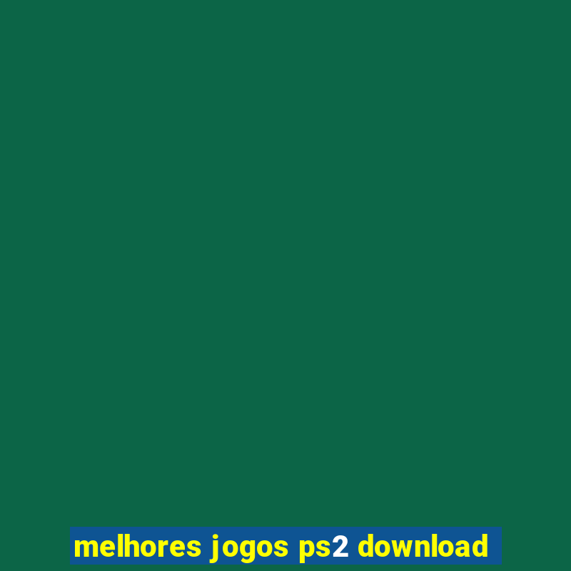 melhores jogos ps2 download