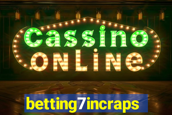 betting7incraps