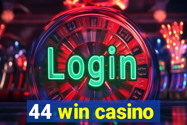 44 win casino