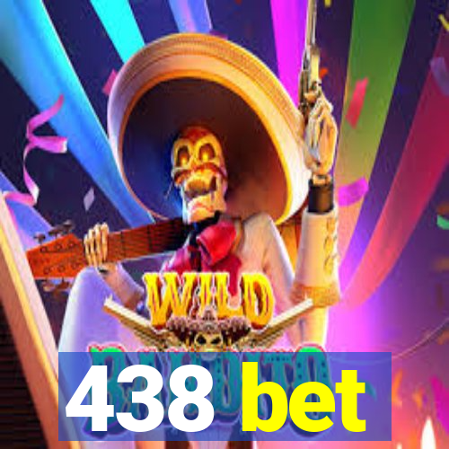 438 bet