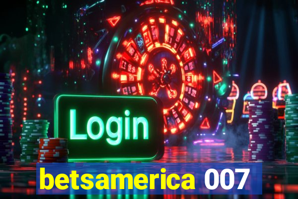 betsamerica 007