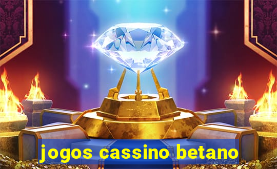 jogos cassino betano