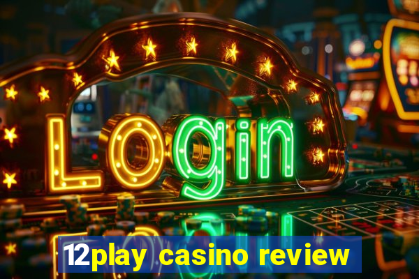 12play casino review