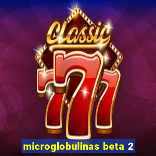 microglobulinas beta 2