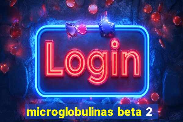 microglobulinas beta 2