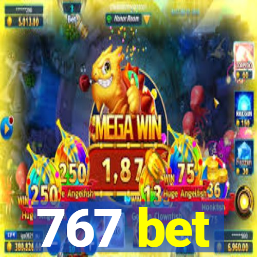 767 bet