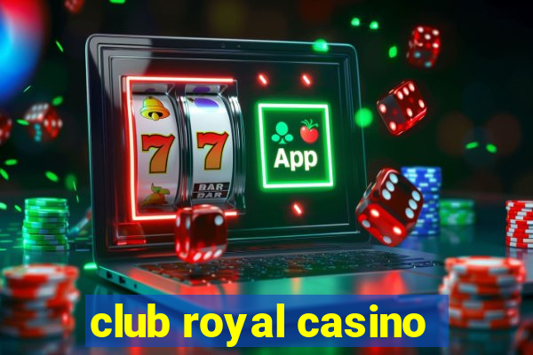 club royal casino