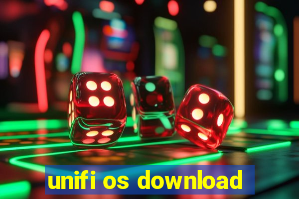 unifi os download