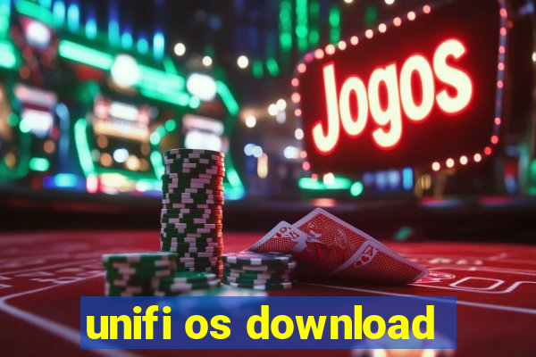 unifi os download