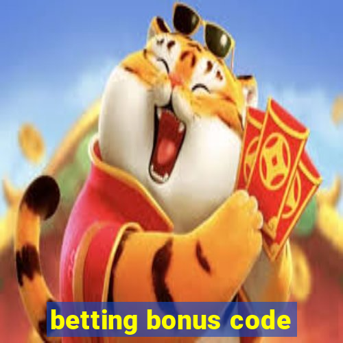 betting bonus code