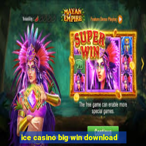 ice casino big win download