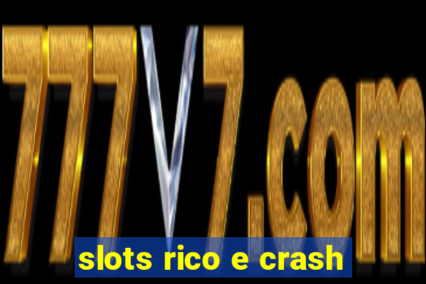 slots rico e crash